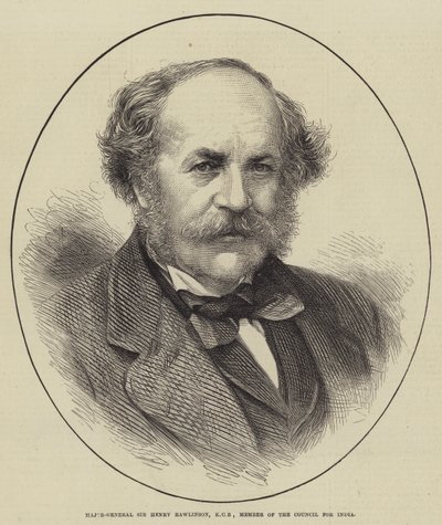 Major General Sir Henry Rawlinson, KCB, Member of the Council for India by English School
