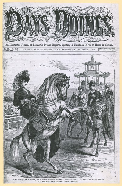 Miss Georgina Sanger, the well-known female horse-tamer, at present performing at Astleys New Royal Amphitheatre by English School