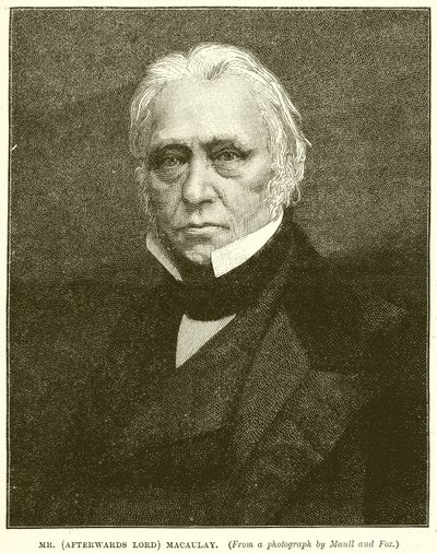 Mr. (Afterwards Lord) Macaulay by English School