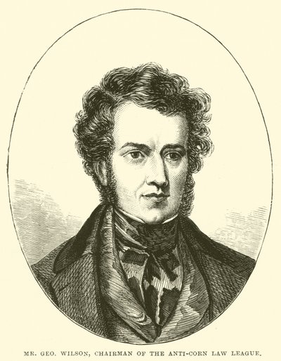Mr. George Wilson, Chairman of the Anti-Corn Law League by English School