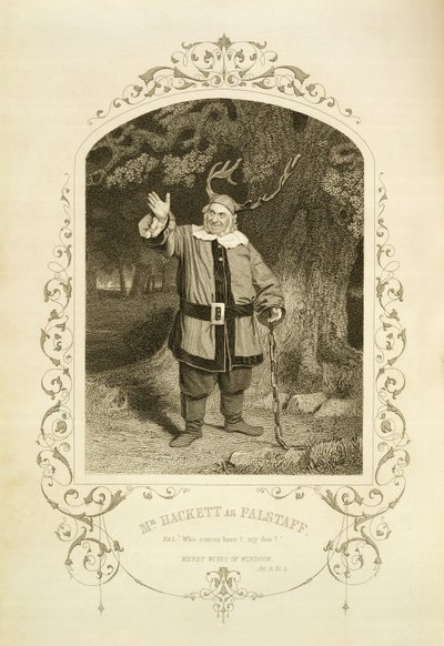 Mr Hackett as Falstaff, Act V Scene 5, in The Merry Wives of Windsor by William Shakespeare, engraved by George Hollis from a daguerreotype by English School