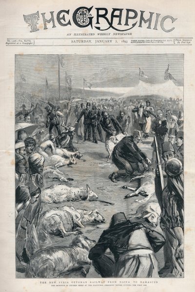New Syria Ottoman railway from Haifa to Damascus - the sacrifice of fifteen sheep at the inaugural ceremony by English School