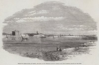 Palace of Abbas Pacha, at Benha, and Site of Intended Railway Bridge over the Damietta Branch of the Nile by English School