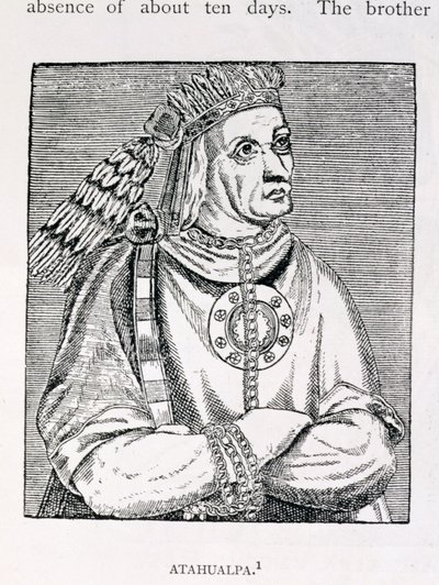 Portrait of the Last Inca Chief, Atahualpa, from 