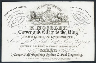 R Moseley, Carver and Gilder to the King, Trade Card by English School