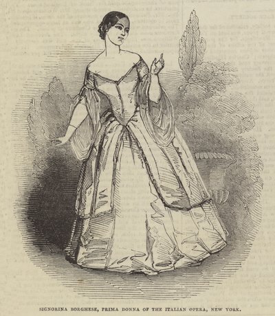Signorina Borghese, Prima Donna of the Italian Opera, New York by English School