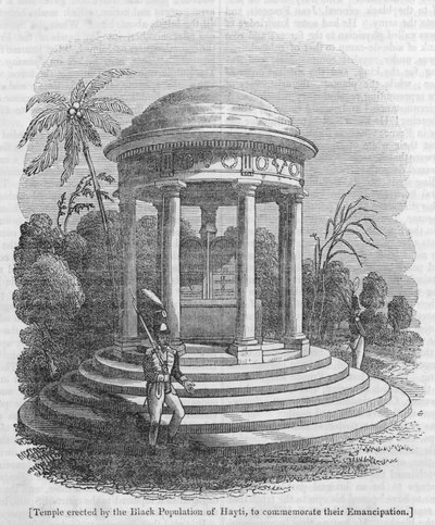 Temple erected by the Black Population of Hayti, to commemorate their Emancipation by English School