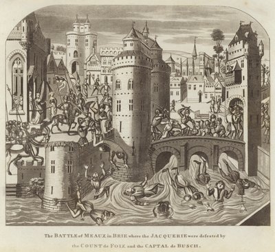 The Battle of Meaux in Brie Where the Jacquerie Were Defeated by Count de Foix and the Captal de Buch by English School