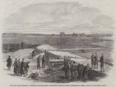 The Civil War in America, a Portion of the Abandoned Confederate Works and Camp at Centreville by English School
