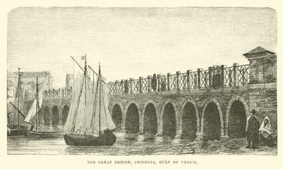 The Great Bridge, Chioggia, Gulf of Venice by English School