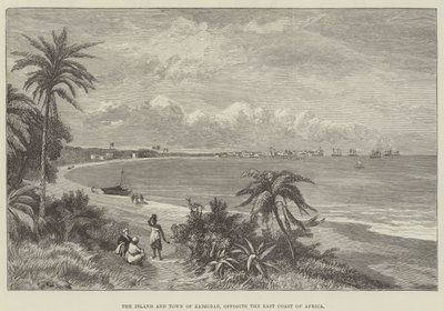 The Island and Town of Zanzibar, opposite the East Coast of Africa by English School
