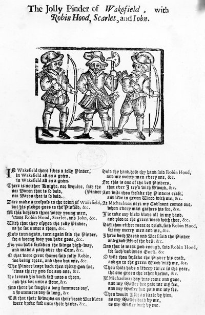 The Jolly Pindar of Wakefield with Robin Hood, Scarlet and John, published by W. Thackeray, J. Millet, A. Mulbourn, 1689-1692 by English School