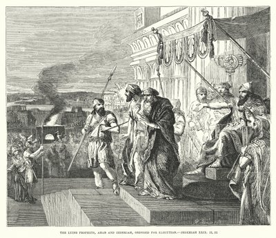 The Lying Prophets, Ahab and Zedekiah, Ordered for Execution, Jeremiah XXIX, 21, 22 (engraving) by English School