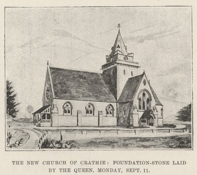 The New Church of Crathie, Foundation-Stone Laid by the Queen, Monday by English School