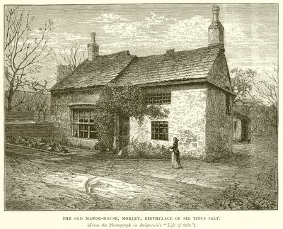 The Old Manor-House, Morley, Birthplace of Sir Titus Salt by English School
