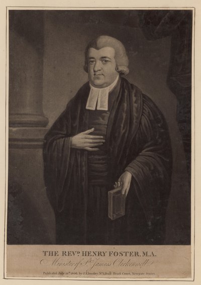 The Reverend Henry Foster, Minister of St James