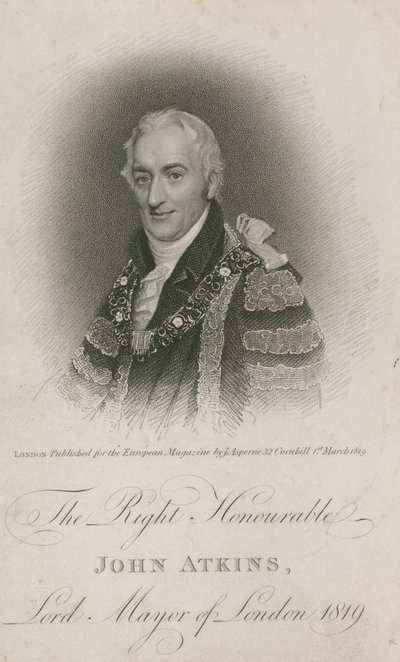 The Right Honourable John Atkins, Lord Mayor of London 1819 by English School