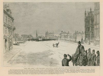 The Riot in Trafalgar Square: Here They Come - The Procession from South London Advancing Over Westminster Bridge by English School