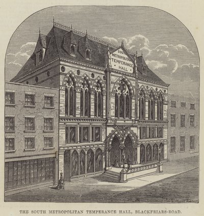 The South Metropolitan Temperance Hall, Blackfriars-Road by English School