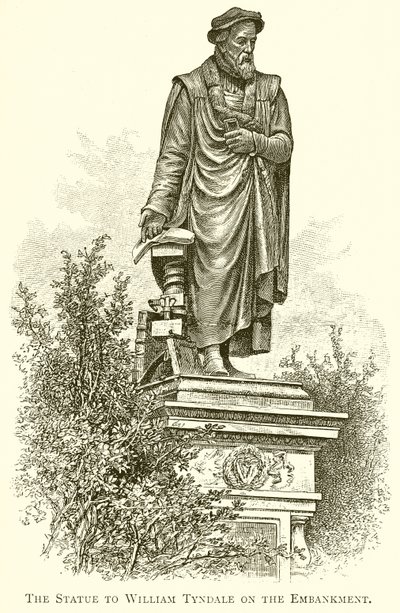 The Statue to William Tyndale on the Embankment by English School