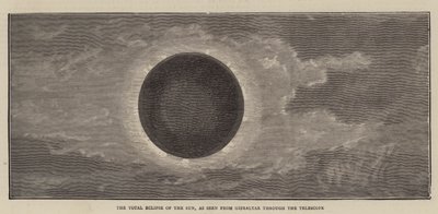 The Total Eclipse of the Sun, as seen from Gibraltar through the Telescope by English School