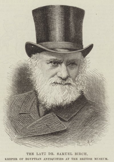 The late Dr Samuel Birch, Keeper of Egyptian Antiquities at the British Museum by English School