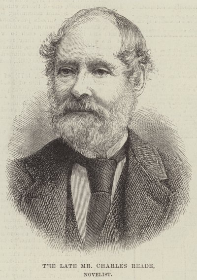 The late Mr Charles Reade, Novelist by English School