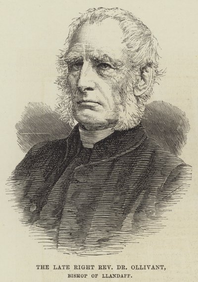 The late Right Reverend Dr Ollivant, Bishop of Llandaff by English School