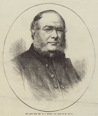 The late Very Reverend H L Mansel, DD, Dean of St Paul