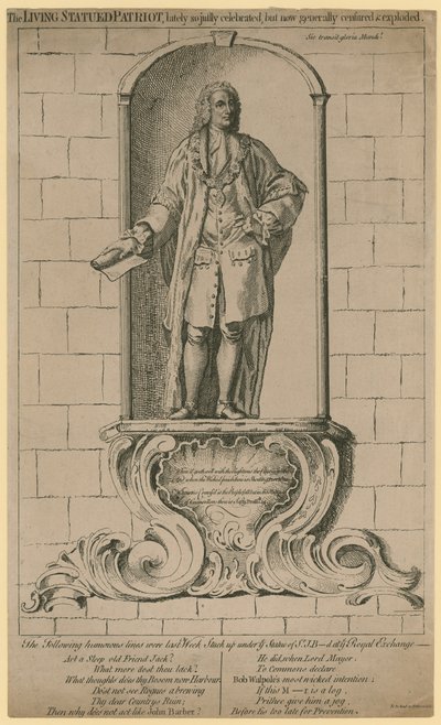 The Living Statued Patriot, Lately So Justly Celebrated but Now Generally Censured and Exploded by English School