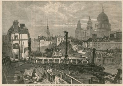 The railway works at Blackfriars and opening towards Ludgate Hill, London, viewed from the temporary bridge by English School