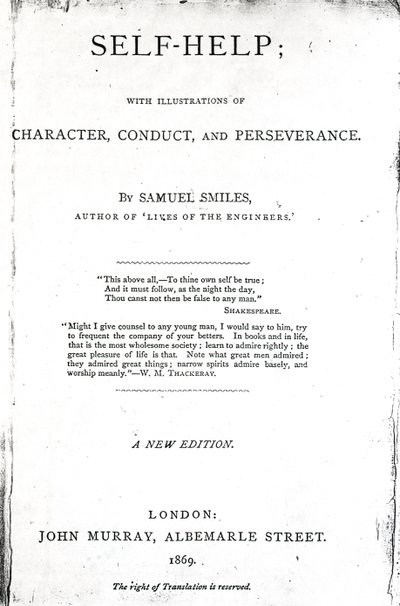 Title Page for Self-Help; with Illustrations of Character, Conduct and Perseverance by Samuel Smiles, published 1869 by English School
