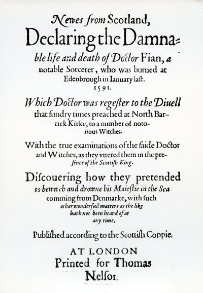 Title Page Newes from Scotland, Declaring the Damnable Life and Death of Dr Fian by English School