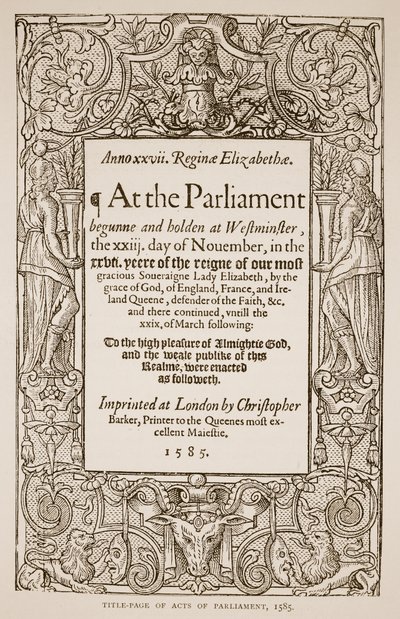 Title page of Acts of Parliament, printed by Christopher Barker, 1585 by English School