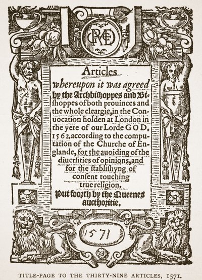 Titlepage to the Thirty-Nine Articles, 1571, illustration from The Church of England: A History for the People by H.D.M. Spence-Jones by English School