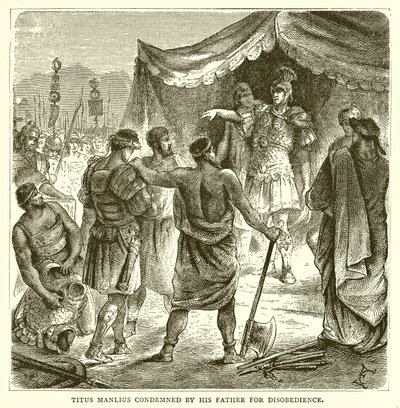 Titus Manlius Condemned by his Father for Disobedience by English School