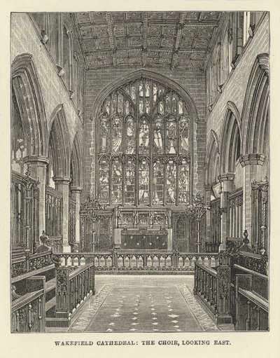 Wakefield Cathedral, the Choir, looking East by English School