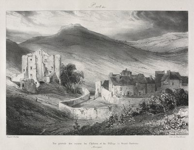 Picturesque and Romantic Journeys in Old France, Auvergne: Ruins of the Castle and Village of Saint Nectaire by Eugene Isabey