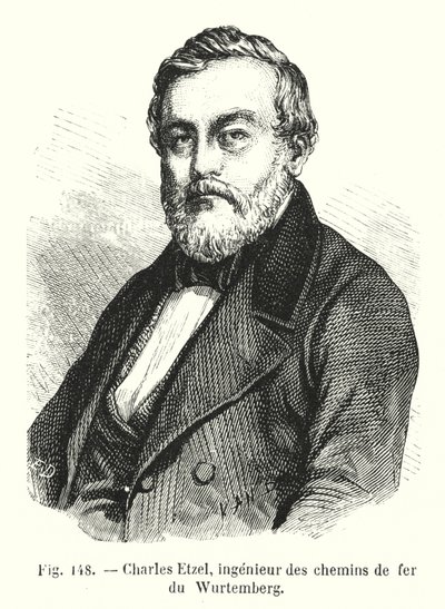 Charles Etzel, Engineer of the Württemberg Railways by European School