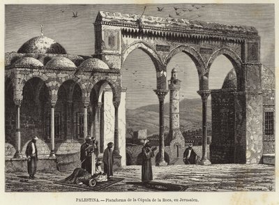 Palestine, Platform of the Dome of the Rock, in Jerusalem by European School