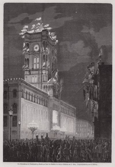 The Berlin Rathaus illuminated to celebrate the return of Kaiser Wilhelm I by European School