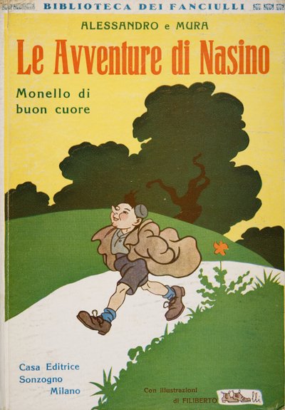 Front Cover of Le Avventure di Nasino, Monello di Buon Cuore by Alessandro e Mura by Filiberto Scarpelli