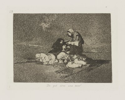 What Is the Use of a Cup?, Plate 59 from the Series The Disasters of War by Francisco de Goya