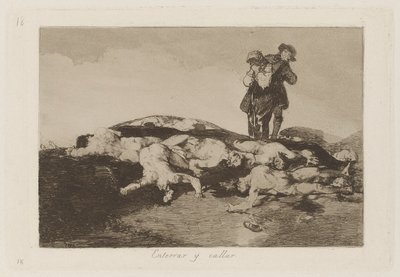 Bury Them and Keep Quiet, Plate 18 from The Disasters of War by Francisco de Goya