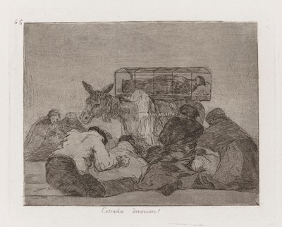 Strange Devotion!, Plate 66 from The Disasters of War by Francisco de Goya