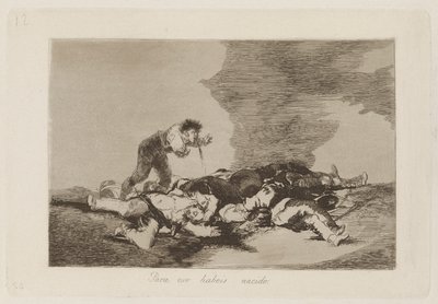 This Is What You Were Born For, Plate 12 from the series The Disasters of War by Francisco de Goya