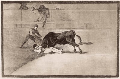 Bullfighting: The Unlucky Death of Pepe Hillo by Francisco de Goya