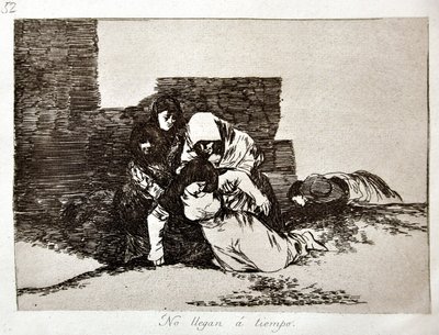 The Disasters of War: They Come Too Late by Francisco Jose de Goya y Lucientes
