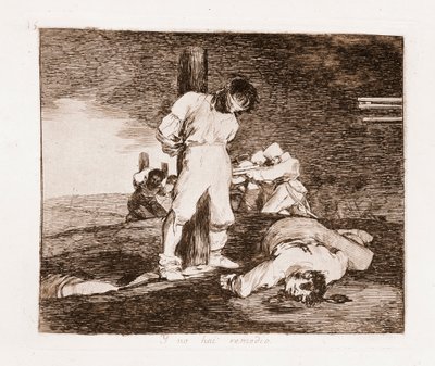 The Disasters of War: There is no hope by Francisco de Goya