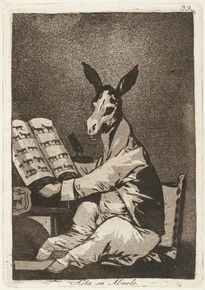 And So Was His Grandfather by Francisco de Goya